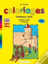 Chateaux Forts ; Fortified Castles ; Fortalezas