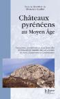 Chateaux Pyreneens : Naissance,Evolutions Et Fonctions Des - Preview