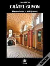 Chatel-Guyon, Thermalisme Et Villegiature