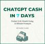 Chatgpt Cash In 7 Days - Preview