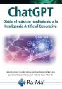 Chatgpt. Obtén El Máximo Rendimiento A La Inteligencía Artificial Generativa - Preview