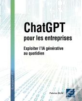 Chatgpt Pour Les Entreprises : Exploiter L'Ia Générative Au Quotidien