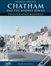 Chatham & The Medway Towns