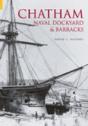Chatham Naval Dockyard And Barracks - Preview