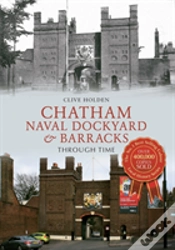 Capa do artigo Chatham Naval Dockyard & Barracks Through Time