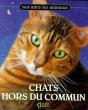 Chats Hors Du Commun - Preview