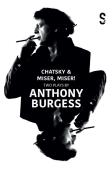 Chatsky & Miser, Miser! Two Plays By Anthony Burgess