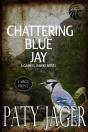 Chattering Blue Jay Large Print - Preview