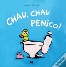 Chau, Chau Penico!