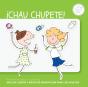 ¡Chau Chupete! - Preview