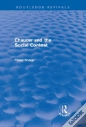 Chaucer And The Social Contest (Routledge Revivals)