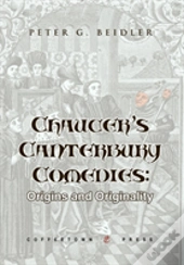 Chaucer'S Canterbury Comedies