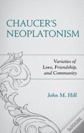Chaucer'S Neoplatonism