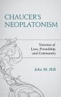 Chaucer'S Neoplatonism - Preview
