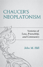Chaucer'S Neoplatonism - Preview
