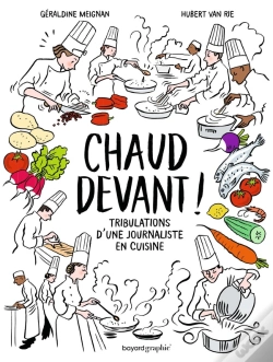 Capa do artigo Chaud Devant ! Tribulations D'Une Journaliste En Cuisine