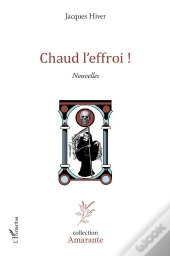 Chaud L'Effroi !
