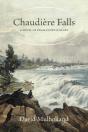 Chaudiere Falls - A Novel Of Dramatized History - Preview