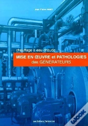 Capa do artigo Chauffage À Eau Chaude ; Mise En Oeuvre Et Pathologies Des Générateurs