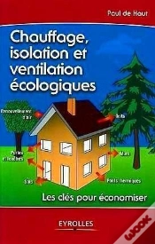 Capa do artigo Chauffage, Isolation Et Ventilation Écologiques ; Les Clés Pour Économiser