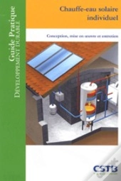 Chauffe-Eau Solaire Individuel ; Conception, Mise En Oeuvre Et Entretien