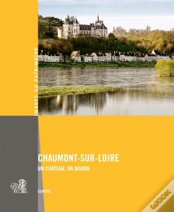 Capa do artigo Chaumont-Sur-Loire ; Un Château, Un Bourg