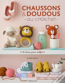 Capa do artigo Chaussons & Doudous Au Crochet : 15 Duos À Crocheter Pour Bébé