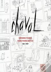 Chaval ; Dessins Parus Dans Paris Match 1951-1967