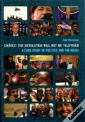 Capa do artigo Chavez Â€“ The Revolution Will Not Be Televised