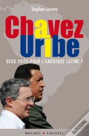 Capa do artigo Chavez, Uribe ; Deux Voies Pour L