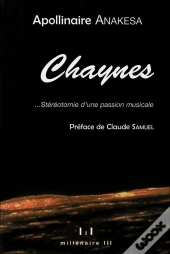 Chaynes... Stéréotomie D'Une Passion Musicale