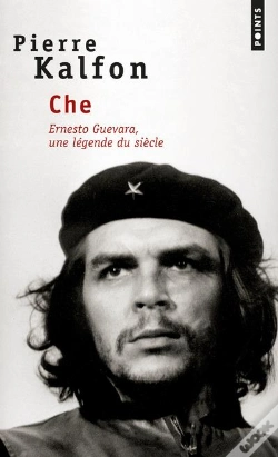 Capa do artigo Che ; Ernesto Guevara, Une Légende Du Siècle