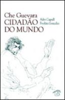 Che Guevara - Cidadão do Mundo