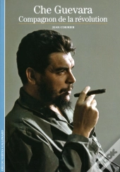 Che Guevara, Compagnon De La Révolution