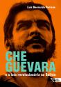 Che Guevara E A Luta Revolucionária Na Bolívia - Preview
