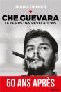 Che Guevara ; Le Temps Des Révélations - Preview