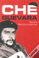 Che Guevara - Textos Revolucionários
