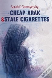 Cheap Arak & Stale Cigarettes