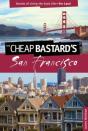 Cheap Bastard'S Guide To San Francisco - Preview