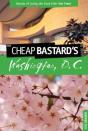 Cheap Bastard'S(Tm) Guide To Washington, D.C. - Preview