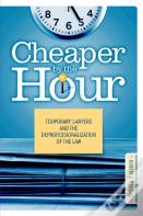 Cheaper By The Hour