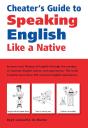 Cheater'S Guide To Speaking English Like A Native - Preview