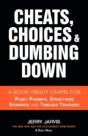 Cheats, Choices & Dumbing Down - Preview