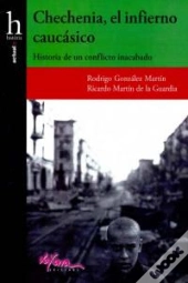 Chechenia, El Infierno Caucasico  