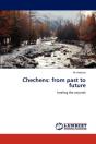Chechens: From Past To Future - Preview