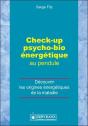 Check-Up Psycho-Bio Énergétique Au Pendule ; Découvrir Les Origines Énergétiques De La Maladie - Preview