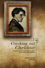 Checking Out Chekhov - Preview