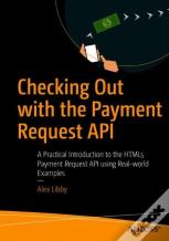 Checking Out With The Payment Request Api