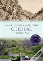Cheddar Through Time Revised Edition