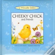 Cheeky Chick And Friends